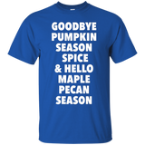 Goodbye Pumpkin Hello Maple Pecan Tshirt_black