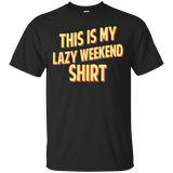 This is my Lazy Weekend T-shirt_Black