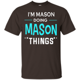 I'm Mason Doing Mason Things Funny First Name T-shirt_black=