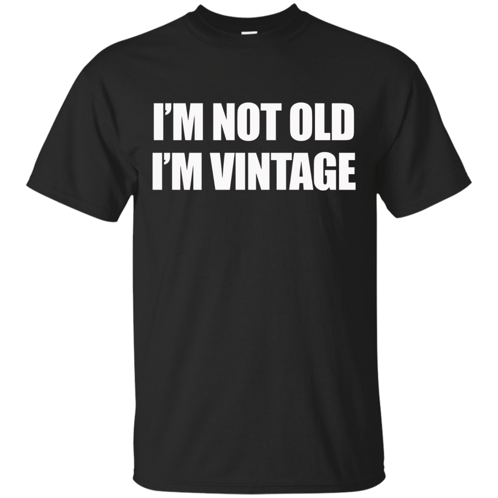 I'm Not Old I'm Vintage Old People Gag Gifts