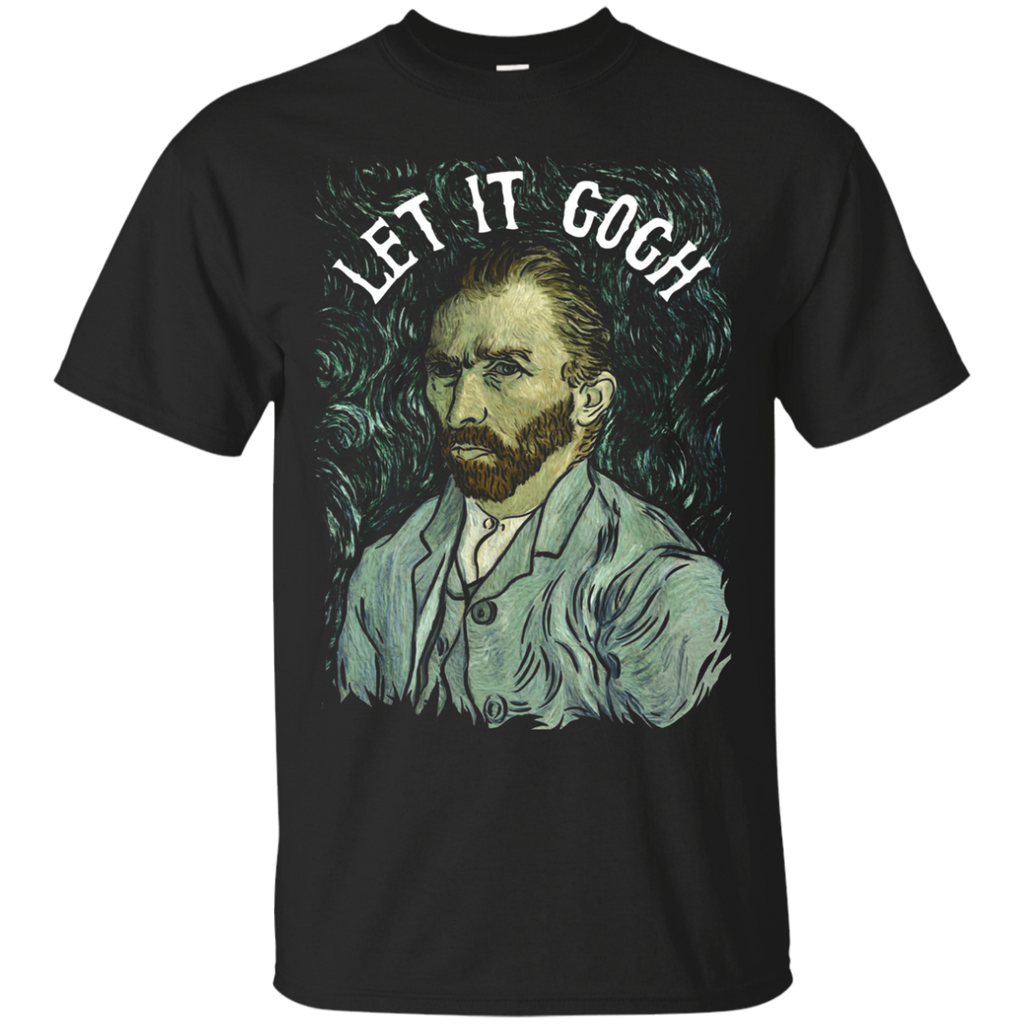 Let It Gogh Artist T Shirt - Vincent Van Gogh Funny Graphic