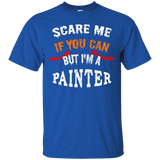 Scare Me If You Can But I'm A Painter Halloween T-Shirt_Black