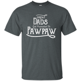 Great Dads Get Promoted To Pawpaw- Funny Grandfather Shirt_black=