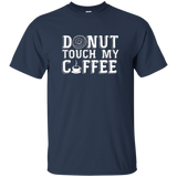 Doughnut Donut Touch My Coffee Black T-shirt Women Men_black=