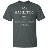 It's A Hamilton Thing T-shirt Alexander Tee