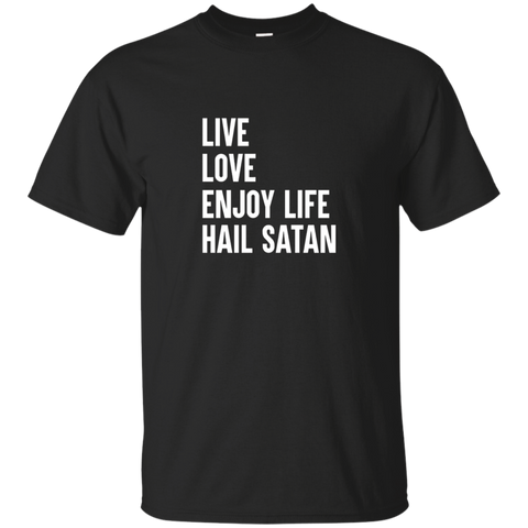 Live Love Enjoy Life Hail Satan Funny Devil T-shirt_black=