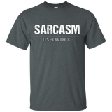 Sarcasm Its How I Hug - T-Shirt Men Women Kids Funny Ironic_Black
