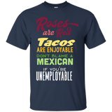 Roses are Red, Tacos are Enjoyable, Don't Blame a Mexican_Black