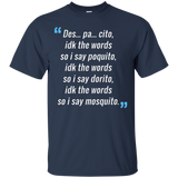 Des Pa Cito Shirt Idk The Words T-shirt Funny Spanish Tee_black=