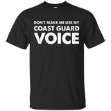 Dont Make Me Use My Coast Guard Voice T Shirt, Us Veteran_black