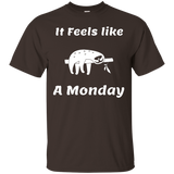 It Feels Like A Monday Funny Work Week Sloth Animal T Shirt