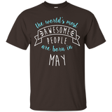 The World's Most Awesome People May Shirt, Birthday Gift_Black