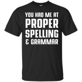 You Had Me At Proper Spelling And Grammar Teacher T Shirt_Black