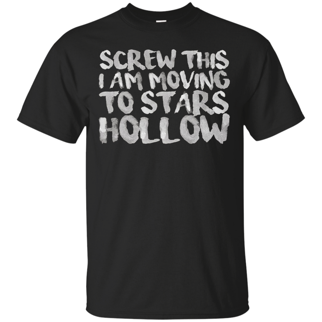 Screw This I Am Moving To Stars Hollow Shirt_Black
