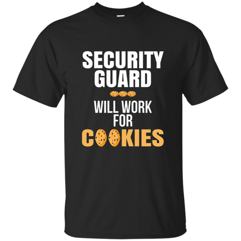 Security Guard Will Work for Cookies Profession T-Shirt_Black