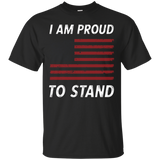 I Am Proud To Stand I Don't Kneel Flag Tee_black