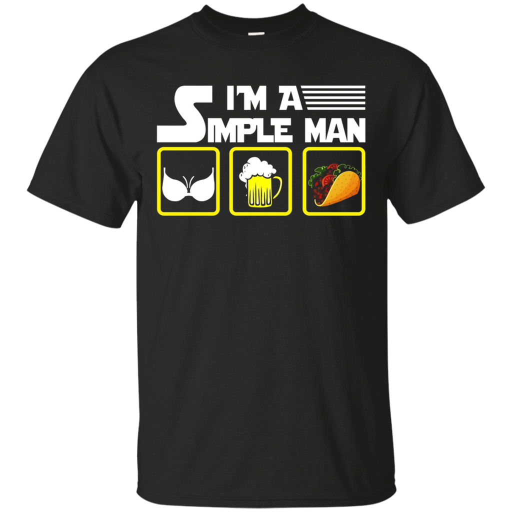 I'm A Simple Man I Just Like Beer And Something T-shirt