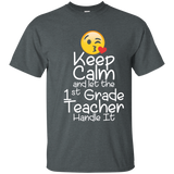 Keep Calm And Let The 1st Grade Teacher Handle It Tshirt_navy=