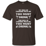 1st Rule Of Cruising With Me You Must Drink Funny T-shirt_black=