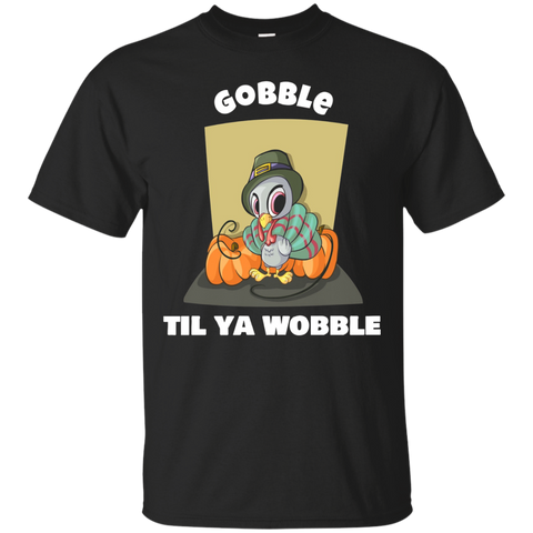 Gobble Til Ya Wobble Turkey T-shirt_black