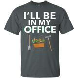 I'll Be In My Office Gift For Gardener