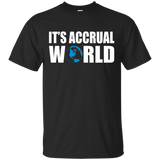 It's Accrual World T Shirt