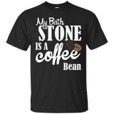 My Birthstone Is A Coffee Bean Funny Gift T-Shirt_Black