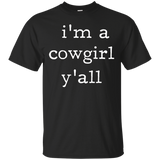 I'm A Cowgirl Y'all Shirt - Easiest Halloween Costume_black=