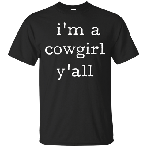 I'm A Cowgirl Y'all Shirt - Easiest Halloween Costume_black=