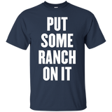 put some ranch on it t shirt_Black