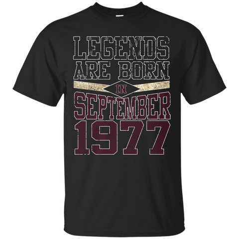 Legends Born In September 1977 - 40th Gift 40 Yrs Years Old
