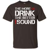 The More You Drink The Better I Sound Funny Karaoke Shirt_black=