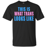 This Is What Trans Looks Like Transgender LGBT Pride T-Shirt_Black