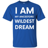 I Am My Ancestors Wildest Dreams Tshirt_black