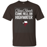 Texas Forever Come Hell Or Highwater Texan Flag T-Shirt_Dark