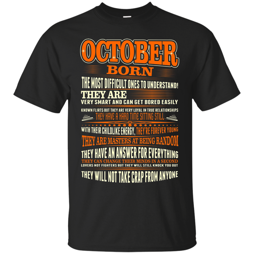 October Born The Most Difficult Ones To Understand Tshirt_Black