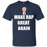 Make Rap Great Again Funny Trump Hip Hop T Shirt_black=