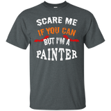 Scare Me If You Can But I'm A Painter Halloween T-Shirt_Black