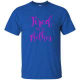 OFFICIAL Tired As A Mother T Shirt For All Ages_Black