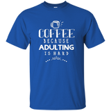 Coffee T-shirt Adulting Is Hard_black=