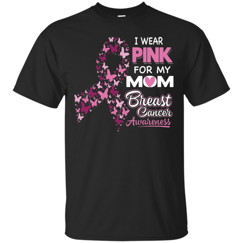 I Wear Pink For My Mom Breast Cancer Awareness_black=