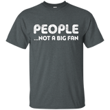 People Not A Big Fan T-Shirt Funny Introvert Gift Shirt_Black