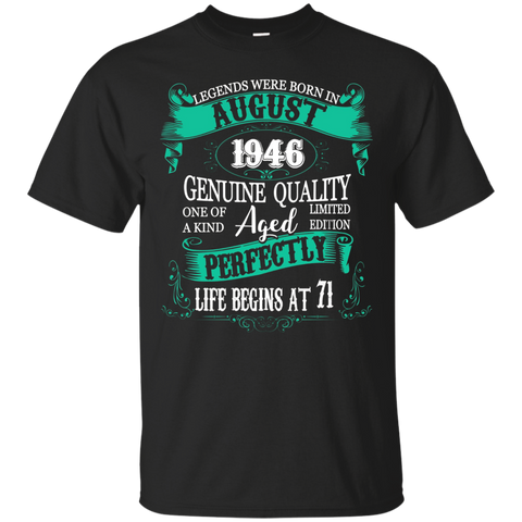 Legends Were Born In August 1946 T-shirt 71st Birthday Gift