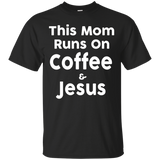 Womens This Mom Runs On Coffee and Jesus T-Shirt_Black