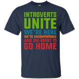 Introvert Unite Saying Quote, Uncomfortable Go Home