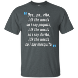 Des Pa Cito Shirt Idk The Words T-shirt Funny Spanish Tee_black=