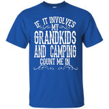 If It Involves My Grandkids And Camping Count Me In Tshirt