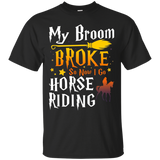 My Broom Broke So Now I Go Horse Riding T-shirt_Black