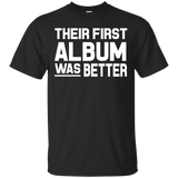 Their First Album Was Better Singer Lyricist Musician Tee_black=