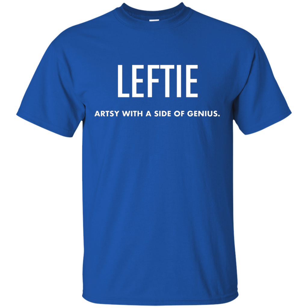 Leftie Artsy With A Side Of Genius Left Handed Tshirt Funny